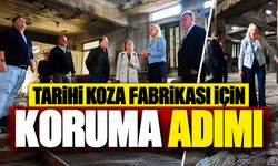 Tarihi Koza Fabrikası için koruma adımı