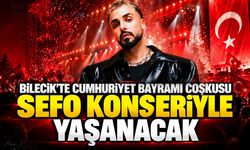 Bilecik’te Cumhuriyet Bayramı coşkusu Sefo konseriyle yaşanacak