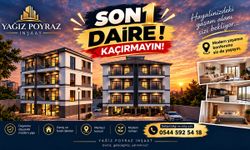 YAĞIZ POYRAZ İNŞAAT’TAN SON FIRSAT: SON 1 DAİRE!