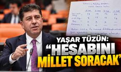 YAŞAR TÜZÜN: "HESABINI MİLLET SORACAK"