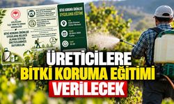 Üreticilere bitki koruma eğitimi verilecek