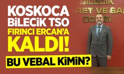 Koskoca Bilecik TSO Fırıncı Ercan’a kaldı