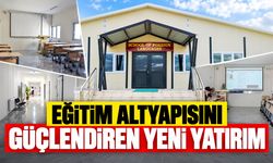 Eğitim Altyapısını Güçlendiren Yeni Yatırım