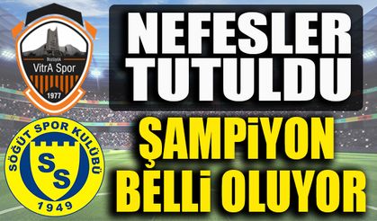 ŞAMPİYONLUK MAÇI İÇİN NEFESLER TUTULDU