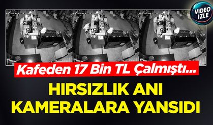 Hırsızlık anı kameralara yansıdı