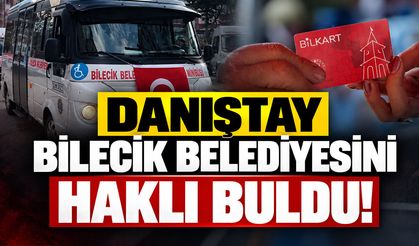 Danıştay Bilecik Belediyesini Haklı Buldu!
