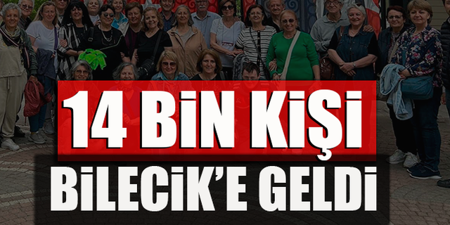 14 BİN KİŞİ BİLECİK'E GELDİ
