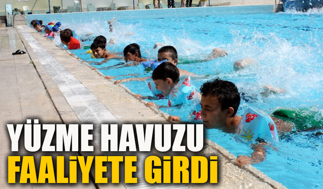 Yüzme havuzu faaliyete girdi