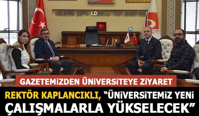 GAZETEMİZDEN ÜNİVERSİTEYE ZİYARET