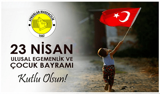 AYNURLAR MADENCİLİK 23 NİSAN KUTLAMA