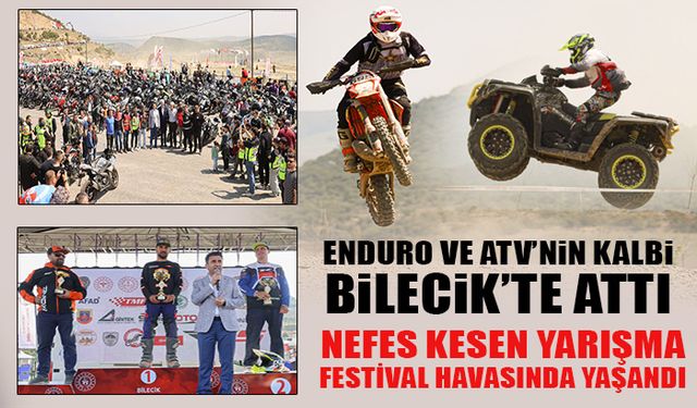 ENDURO VE ATV’NİN KALBİ BİLECİK’TE ATTI