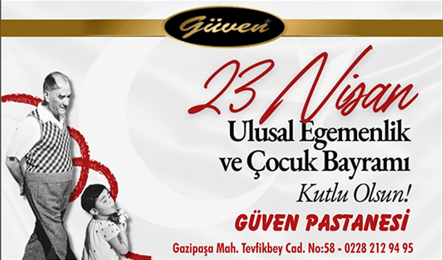 GÜVEN PASTANESİ 23 NİSAN KUTLAMA