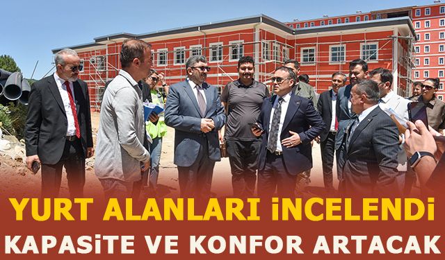 YURT ALANLARI İNCELENDİ