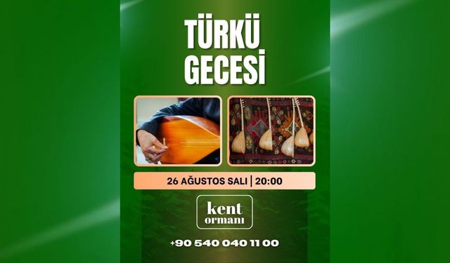 Kent Ormanı Türkü Gecesi