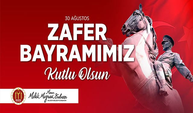 BİLECİK BELEDİYE BAŞKANLIĞI 30 AĞUSTOS