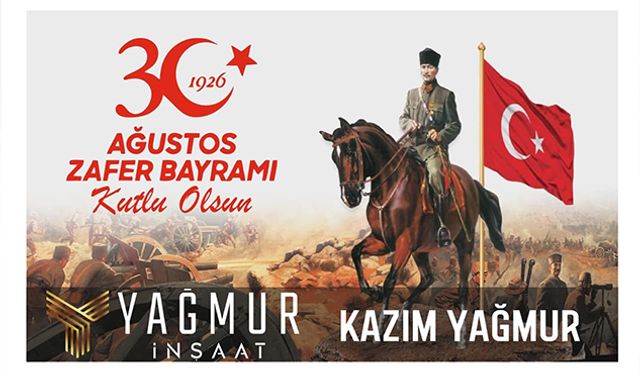 KAZIM YAĞMUR 30 AĞUSTOS KUTLAMA
