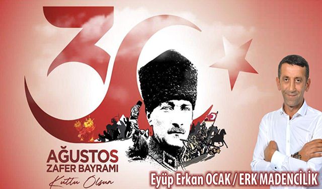 EYÜP ERKAN OCAK 30 AĞUSTOS KUTLAMA