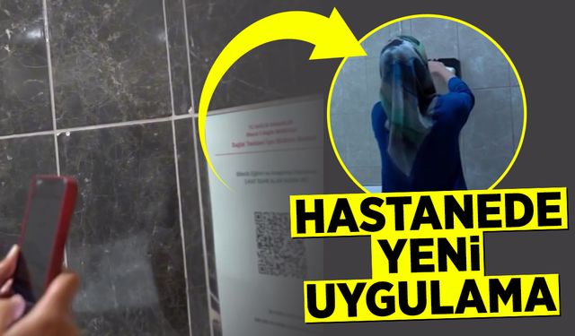 Hastanede yeni uygulama
