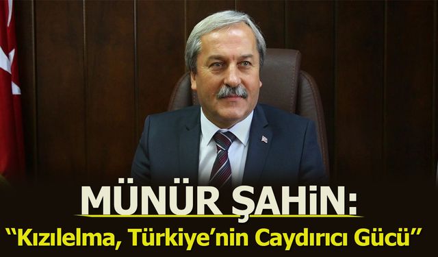 Münür Şahin. ''Kızılelma, Türkiye'nin caydırıcı gücü''