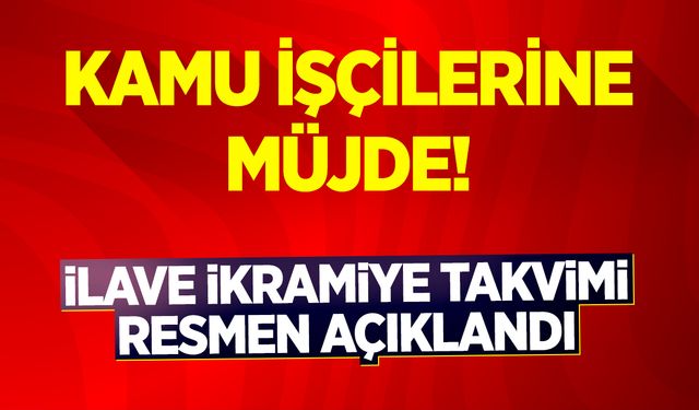 KAMU İŞÇİLERİNE MÜJDE