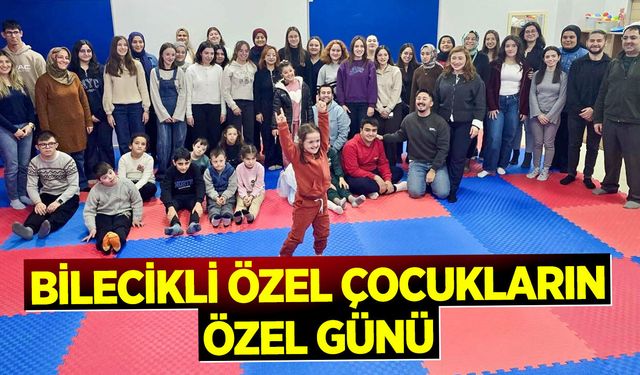 Bilecikli özel çocukların özel günü