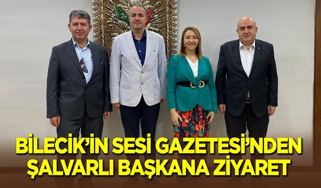 Bilecik'in Sesi Gazetesi'nden Şalvarlı Başkana Ziyaret
