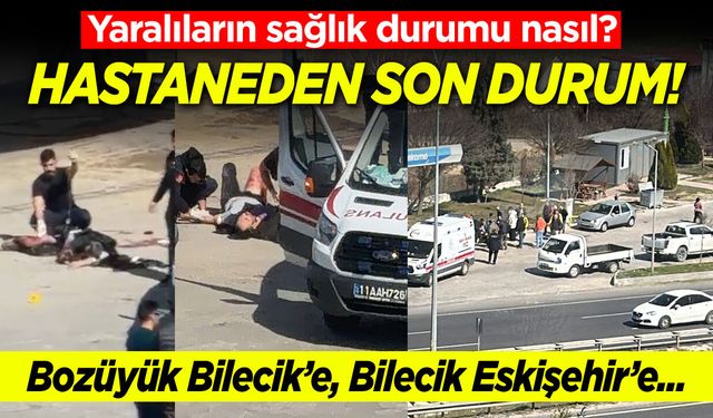 Hastaneden son durum! Yaralıların sağlık durumu nasıl?