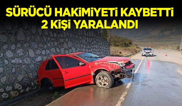 Sürücü Hakimiyeti Kaybetti, 2 Kişi Yaralandı