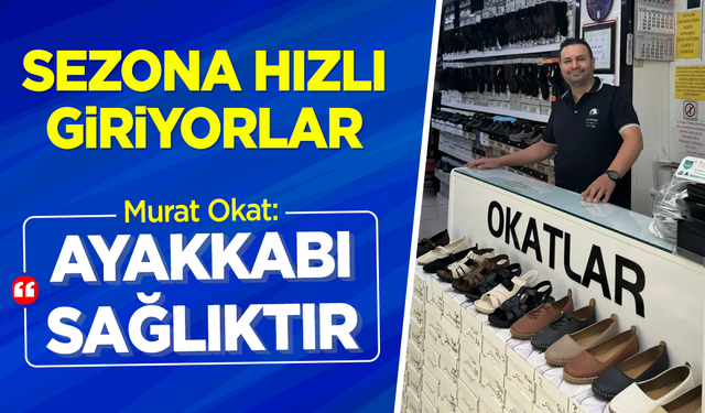 Sezona hızlı giriyorlar!