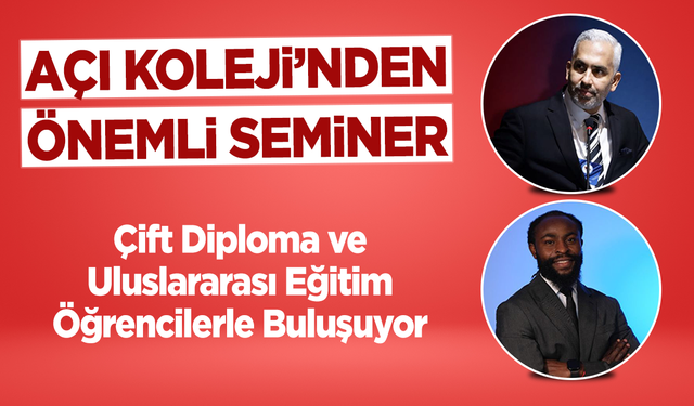 Açı Koleji'nden önemli seminer