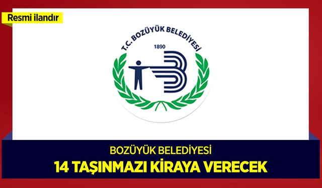 14 ADET TAŞINMAZ KİRAYA VERİLECEKTİR