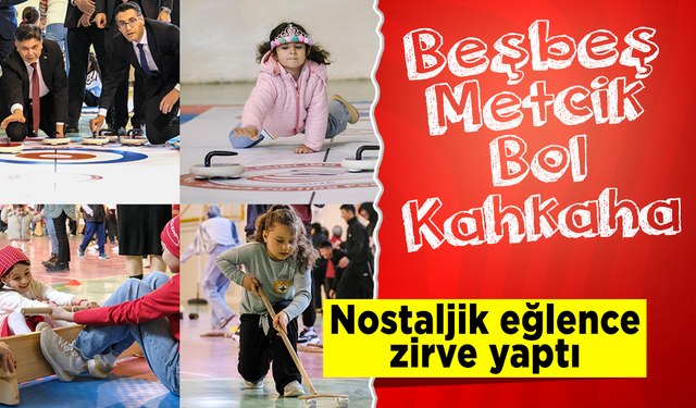 Beşbeş, Metcik, Bol Kahkaha