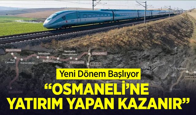 Osmaneli'ye yatırım yapan kazanır