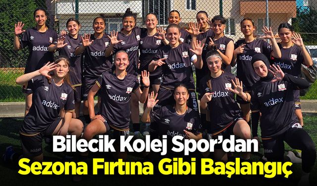 Bilecik Kolej Spor’dan Sezona Fırtına Gibi Başlangıç