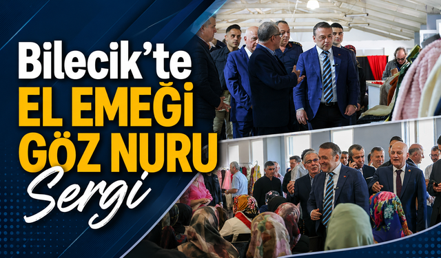 Bilecik'te El Emeği Göz Nuru Sergi