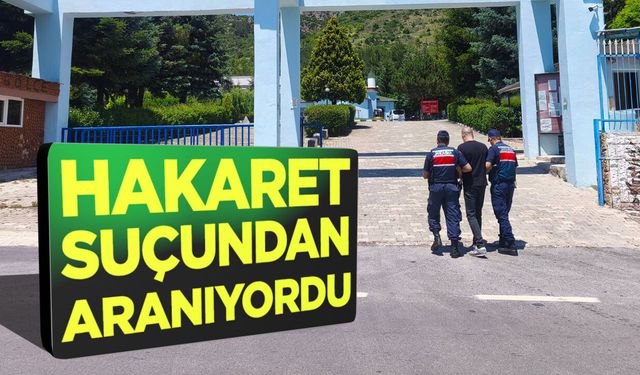 Hakaret Suçundan Aranıyordu