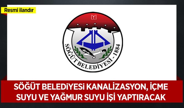 Bilecik İli Söğüt İlçesi Kısım-2 Kanalizasyon Hattı Yapım İşi