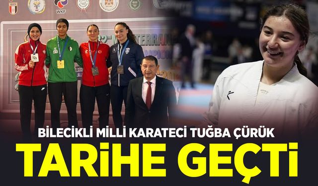 Bilecikli Milli Karateci Tuğba Çürük Tarihe Geçti