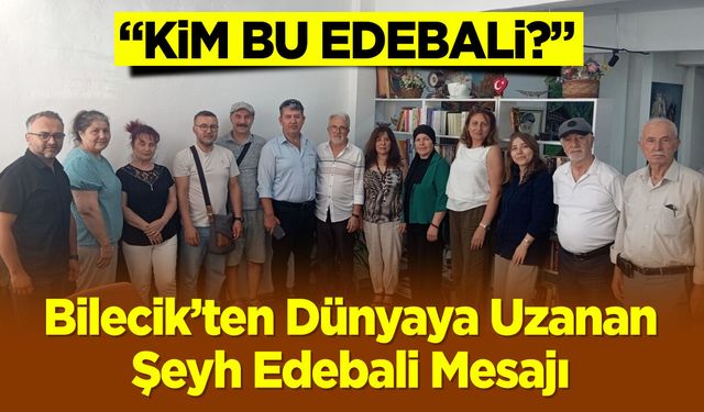 “Kim Bu Edebali?”