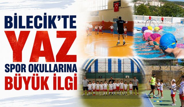 Bilecik'te Yaz Spor Okullarına Büyük İlgi