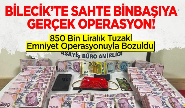 Bilecik'te sahte Binbaşıya Gerçek Operasyon!