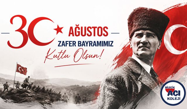 Açı Koleji 30 Ağustos Kutlama Mesajı