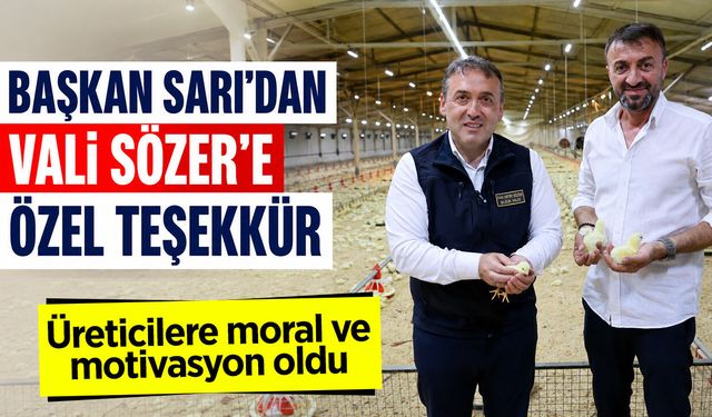 Başkan Sarı'dan Vali Sözer'e Özel Teşekkür