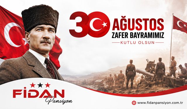 Fidan Pansiyon 30 Ağustos Kutlama Mesajı