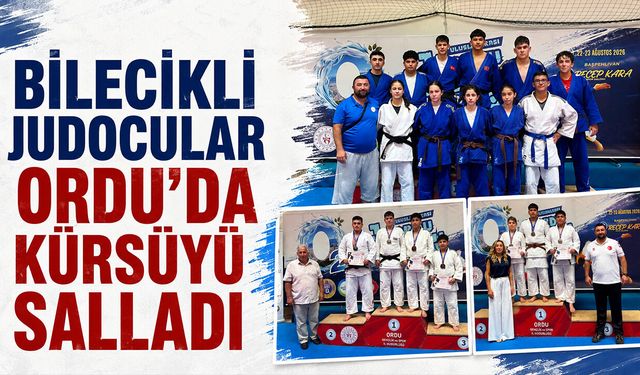 Bilecikli Judocular Ordu’da Kürsüyü Salladı