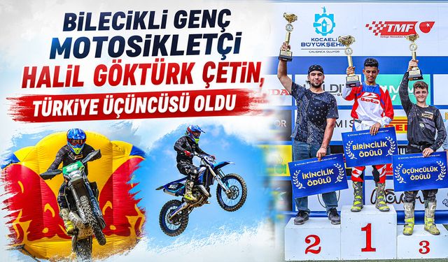 Bilecikli genç motosikletçi Halil Göktürk Çetin, Türkiye üçüncüsü oldu