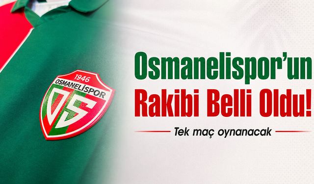Osmanelispor'un Rakibi Belli Oldu!