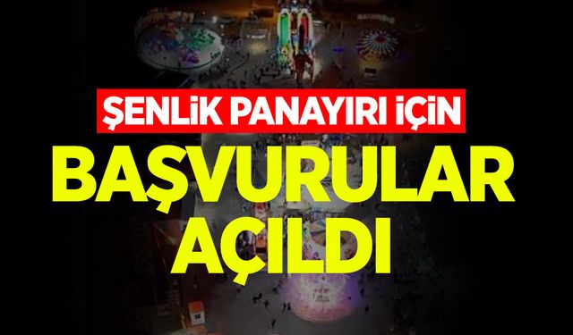 Şenlik Panayırı İçin Başvurular Açıldı