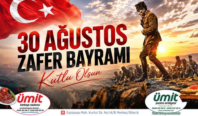 Ümit Kebap 30 Ağustos Kutlama Mesajı