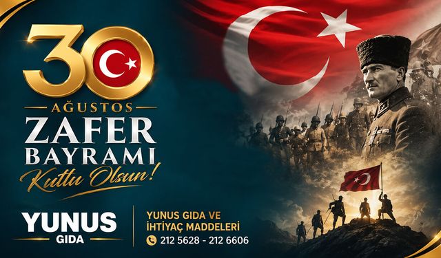 Yunus Gıda 30 Ağustos Kutlama Mesajı
